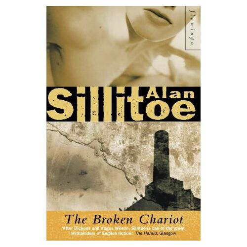 Alan Sillitoe - GEBRAUCHT The Broken Chariot - Preis vom 12.03.2023 06:11:34 h