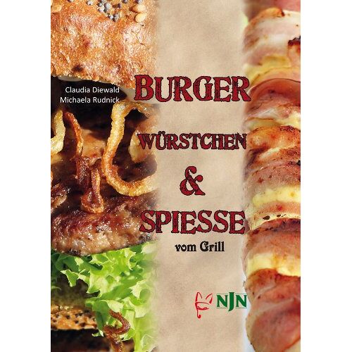 Claudia Diewald – GEBRAUCHT Burger, Würstchen & Spiesse vom Grill. – Preis vom 08.01.2024 05:55:10 h