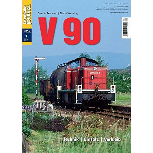 Gunnar Meisner - GEBRAUCHT V 90 - Technik, Einsatz, Verbleib - Eisenbahn Journal Special 2-2016 - Preis vom 02.09.2022 04:22:24 h