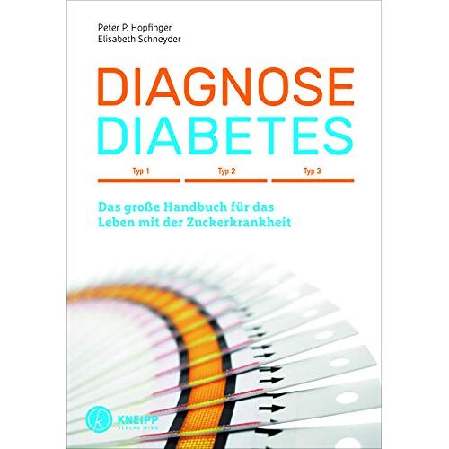 Hopfinger, Peter P. – GEBRAUCHT Diagnose Diabetes: Typ 1, Typ 2, Typ 3 – Das große Handbuch für das Leben mit der Zuckerkrankheit – Preis vom 20.12.2023 05:52:08 h