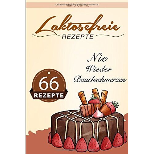 Mario Carino – GEBRAUCHT Laktosefreie Rezepte: 66 Rezepte – Nie wieder Bauchschmerzen! – Preis vom 07.01.2024 05:53:54 h