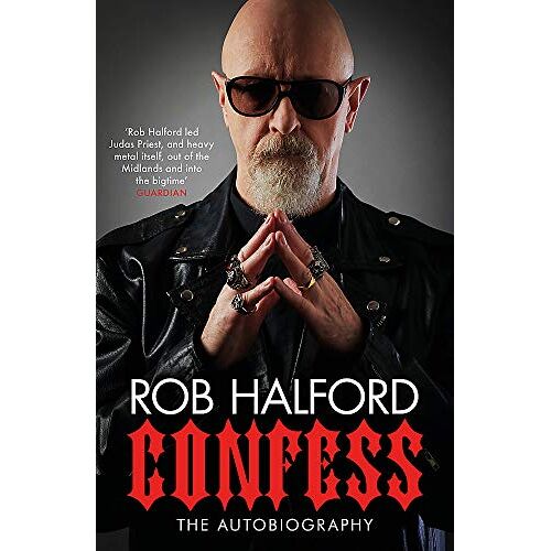 Rob Halford – GEBRAUCHT Confess: ‚Rob Halford led Judas Priest, and heavy metal itself, out of the Midlands and into the bigtime‘ The Guardian – Preis vom 25.11.2023 06:06:05 h