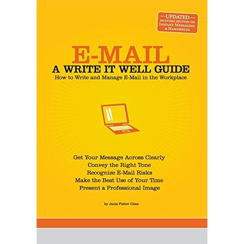 Chan, Janis Fisher – GEBRAUCHT E-mail: A Write It Well Guide: How to Write and Manage E-mail in the Workplace – Preis vom 23.12.2023 05:54:14 h