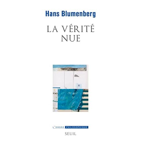 Hans Blumenberg – GEBRAUCHT La Vérité nue – Preis vom 07.01.2024 05:53:54 h