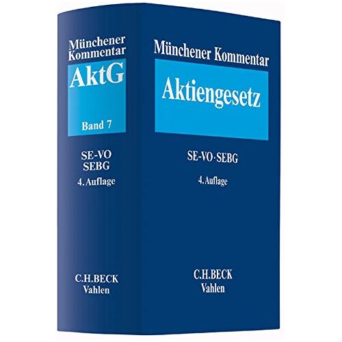 Wulf Goette – GEBRAUCHT Münchener Kommentar zum Aktiengesetz Band 7: Europäisches Aktienrecht, SE-VO, SEBG, Europäische Niederlassungsfreiheit – Preis vom 22.12.2023 05:50:38 h