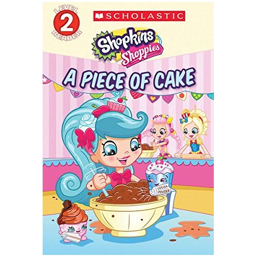 Meredith Rusu - GEBRAUCHT PIECE OF CAKE SHOPKINS SHOPPIES (Shopkins: Shoppies: Scholastic Readers, Level 2) - Preis vom 17.04.2024 05:01:18 h