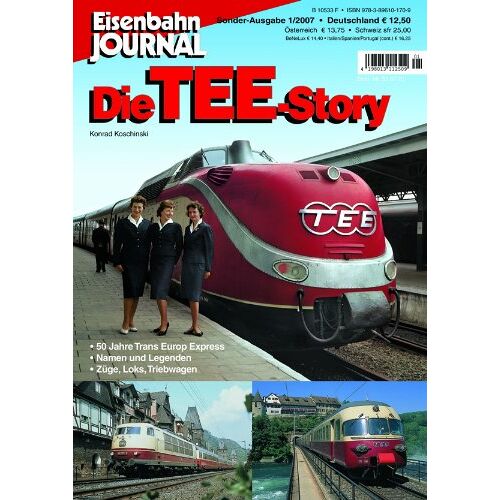 Konrad Koschinski - GEBRAUCHT Die TEE-Story - Eisenbahn Journal Sonder-Ausgabe 1-2007 - Preis vom 02.09.2022 04:22:24 h