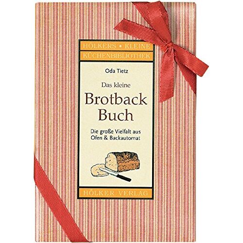 Oda Tietz – GEBRAUCHT Das kleine Brotbackbuch: Die grosse Vielfalt aus Ofen & Brotbackautomat – Preis vom 23.11.2023 06:07:48 h