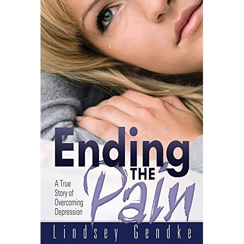 Lindsey Gendke – GEBRAUCHT Ending the Pain: A True Story of Overcoming Depression – Preis vom 08.01.2024 05:55:10 h