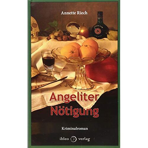 Annette Riech – GEBRAUCHT Angeliter Nötigung – Preis vom 06.01.2024 05:57:12 h
