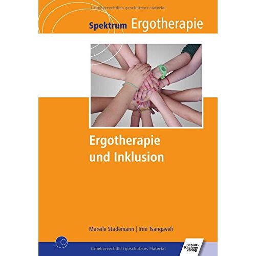 Mareile Stademann - GEBRAUCHT Ergotherapie und Inklusion (Spektrum Ergotherapie) - Preis vom 19.04.2024 05:01:45 h