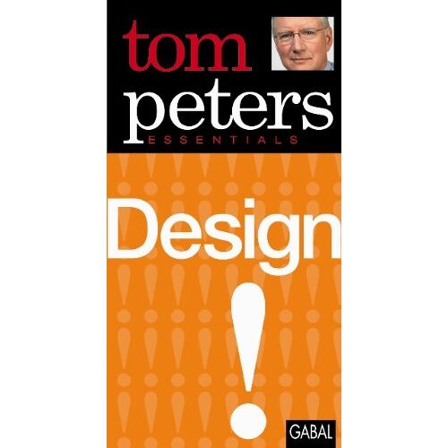 Tom Peters – GEBRAUCHT Design: Tom Peters Essentials – Preis vom 04.01.2024 05:57:39 h