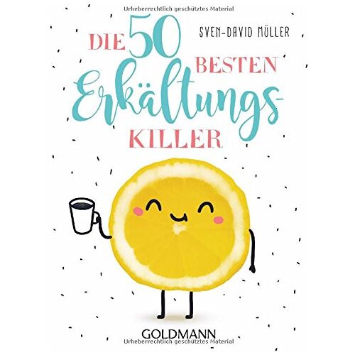 Sven-David Müller – GEBRAUCHT Die 50 besten Erkältungskiller – Preis vom 08.01.2024 05:55:10 h