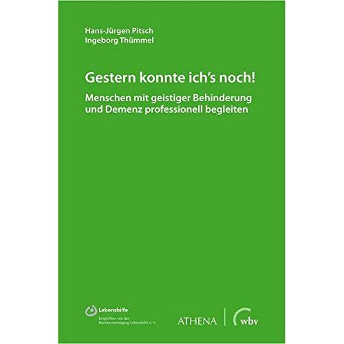 Hans-Jürgen Pitsch – GEBRAUCHT Gestern konnte ich’s noch!: Menschen mit geistiger Behinderung und Demenz professionell begleiten (Lehren und Lernen mit behinderten Menschen) – Preis vom 08.01.2024 05:55:10 h