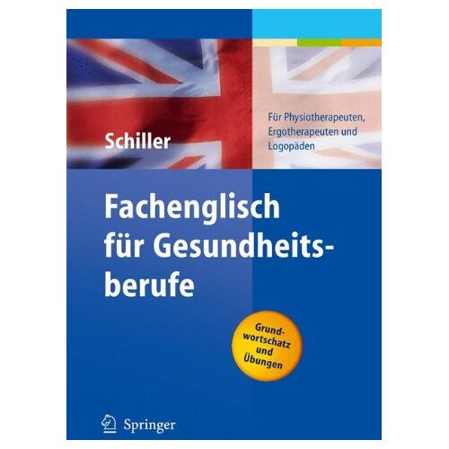 Sandra Schiller - GEBRAUCHT Fachenglisch für Gesundheitsberufe. Physiotherapie, Ergotherapie, Logopädie: Physiotherapie, Ergotherapie, Logopadie - Preis vom 19.04.2024 05:01:45 h