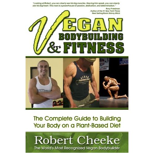 Robert Cheeke - GEBRAUCHT Vegan Bodybuilding & Fitness: The Complete Guide to Building Your Body on a Plant-Based Diet - Preis vom 19.04.2024 05:01:45 h