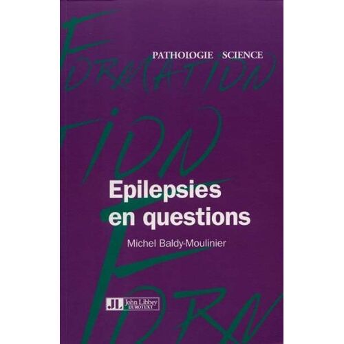 Michel Baldy-Moulinier – GEBRAUCHT L’Epilepsie en question – Preis vom 08.01.2024 05:55:10 h