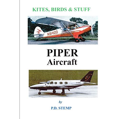 P.D. Stemp – GEBRAUCHT Kites, Birds & Stuff – PIPER Aircraft – Preis vom 04.01.2024 05:57:39 h