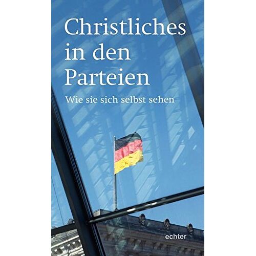 GEBRAUCHT Christliches in den Parteien - Preis vom 28.03.2024 06:04:05 h