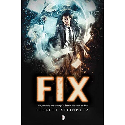 Ferrett Steinmetz – GEBRAUCHT Fix (‚Mancer, Band 3) – Preis vom 04.01.2024 05:57:39 h