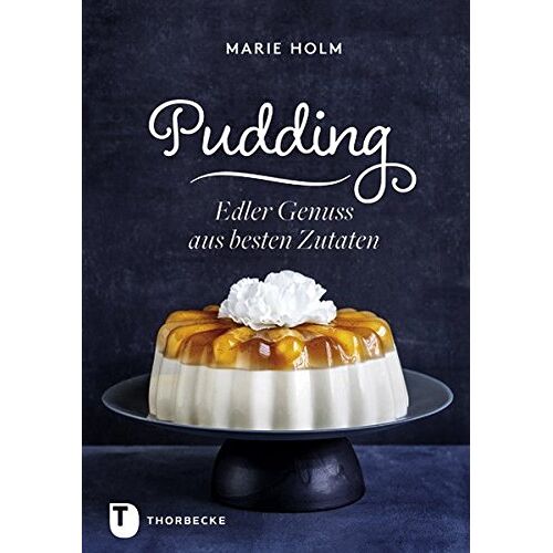 Marie Holm – GEBRAUCHT Pudding – Edler Genuss aus besten Zutaten – Preis vom 08.01.2024 05:55:10 h