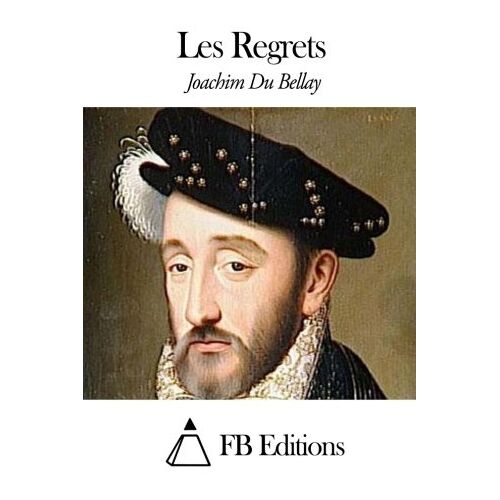 Joachim Du Bellay – GEBRAUCHT Les Regrets – Preis vom 22.12.2023 05:50:38 h