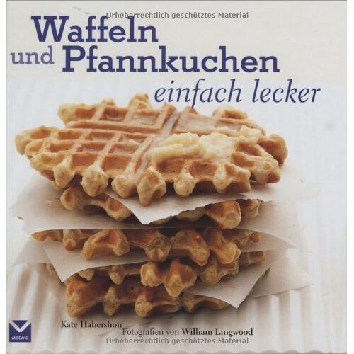 Kate Haberson – GEBRAUCHT Waffeln und Pfannkuchen einfach Lecker – Preis vom 08.01.2024 05:55:10 h