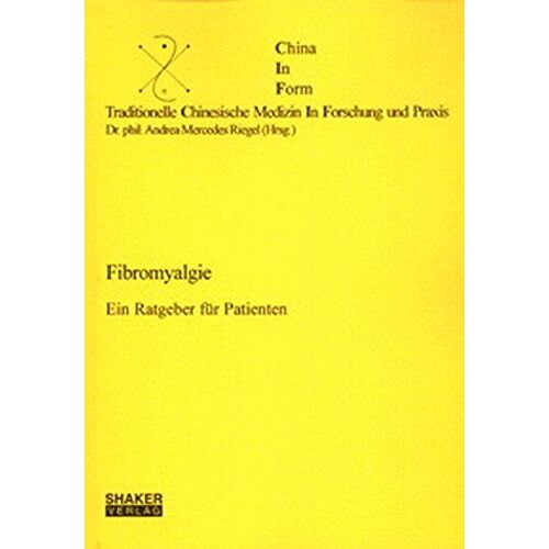 Andrea-Mercedes Riegel – GEBRAUCHT Fibromyalgie – Ein Ratgeber für Patienten (Traditionelle Chinesische Medizin in Forschung und Praxis) – Preis vom 08.01.2024 05:55:10 h