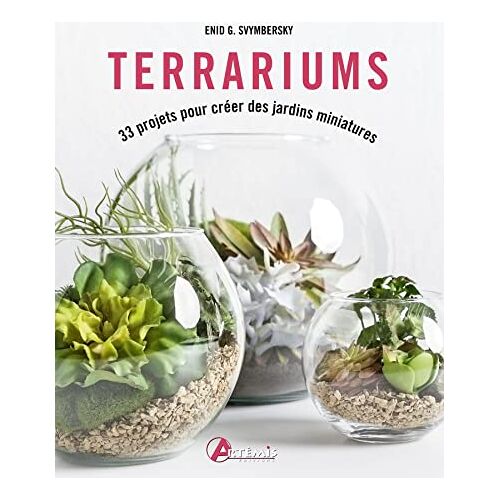 Svymbersky, Enid G. – GEBRAUCHT Terrariums: 33 projets pour créer des jardins miniatures – Preis vom 07.01.2024 05:53:54 h