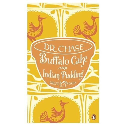 Chase, Dr A. W. – GEBRAUCHT Buffalo Cake and Indian Pudding – Preis vom 08.01.2024 05:55:10 h