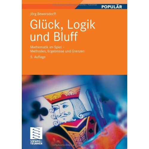 Jörg Bewersdorff – GEBRAUCHT Glück, Logik und Bluff: Mathematik im Spiel – Methoden, Ergebnisse und Grenzen (German Edition) – Preis vom 07.01.2024 05:53:54 h