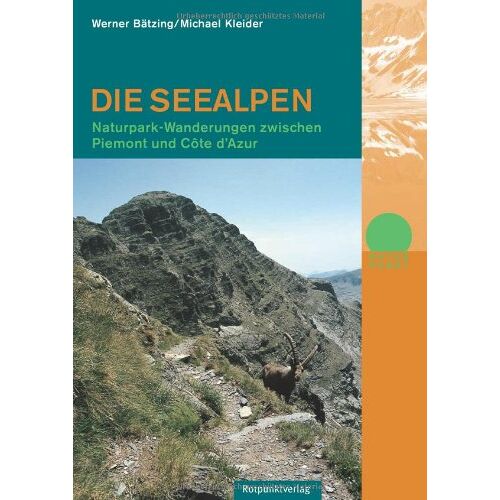 Werner Bätzing – GEBRAUCHT Die Seealpen: Naturparkwanderungen zwischen Piemont und Côte d’Azur – Preis vom 04.01.2024 05:57:39 h