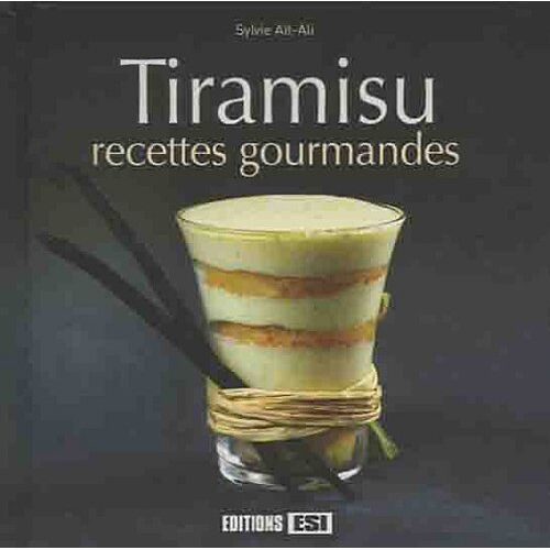 Sylvie Aï-Ali – GEBRAUCHT Tiramisu : Recettes gourmandes – Preis vom 23.11.2023 06:07:48 h