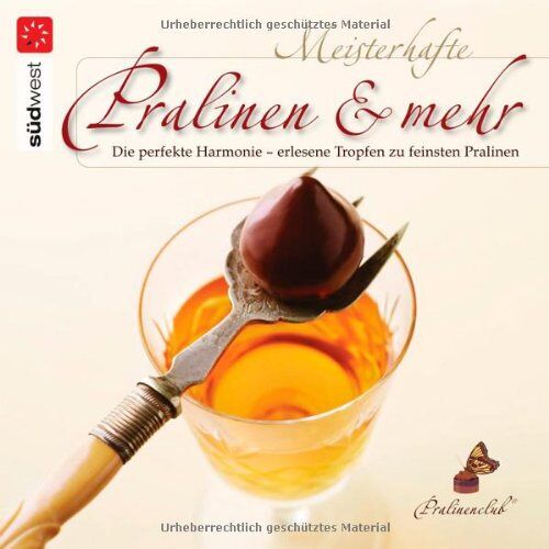 Pralinenclub – GEBRAUCHT Meisterhafte Pralinen & mehr: Die perfekte Harmonie – erlesene Tropfen zu feinsten Pralinen – Preis vom 08.01.2024 05:55:10 h