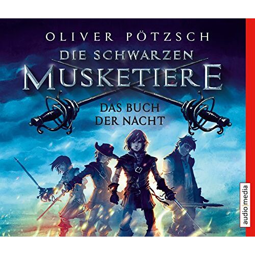 Oliver Pötzsch – GEBRAUCHT Die Schwarzen Musketiere – Das Buch der Nacht – Preis vom 08.01.2024 05:55:10 h