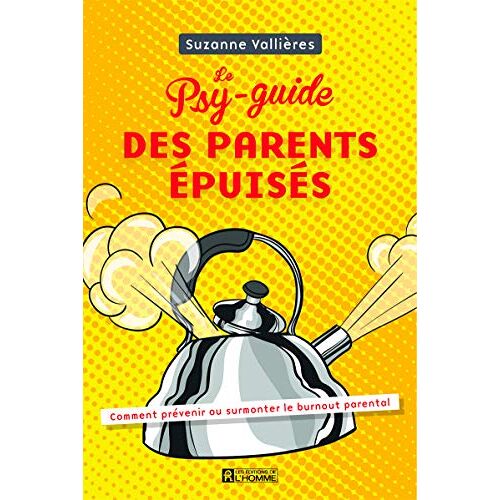 – GEBRAUCHT Le psy-guide des parents épuisés : Comment prévenir ou surmonter le burnout parental – Preis vom 08.01.2024 05:55:10 h