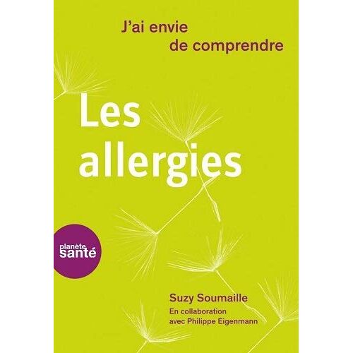 Suzy Soumaille – GEBRAUCHT J’ai envie de comprendre… Les allergies – Preis vom 08.01.2024 05:55:10 h