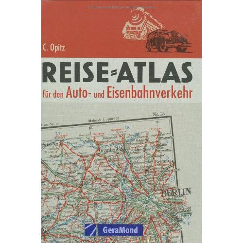 C. Opitz - GEBRAUCHT Reiseatlas für den Auto- und Eisenbahnverkehr - Preis vom 06.09.2023 05:03:33 h