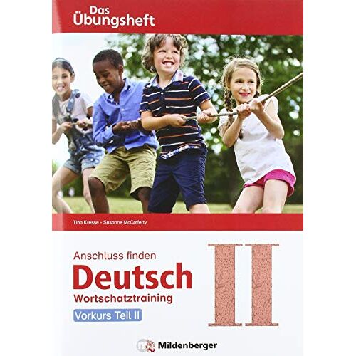 Tina Kresse – GEBRAUCHT Anschluss finden Deutsch – Das Übungsheft / Vorkurs Teil II: Wortschatztraining Klasse 1 bis 4 – Preis vom 04.01.2024 05:57:39 h