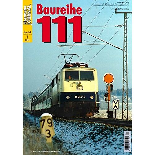 Konrad Koschinski - GEBRAUCHT Baureihe 111 - Eisenbahn Journal Special 1-2014 - Preis vom 18.11.2022 05:30:31 h