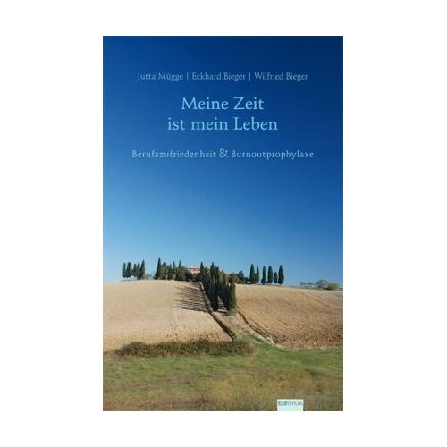 Jutta Mügge – GEBRAUCHT Meine Zeit ist mein Leben: Berufszufriedenheit und Burnoutprohylaxe – Preis vom 08.01.2024 05:55:10 h