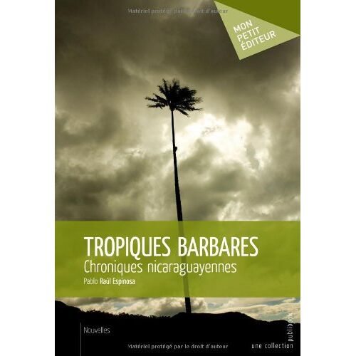 Espinosa, Pablo Raùl – GEBRAUCHT Tropiques barbares (MON PETIT EDITE) – Preis vom 04.01.2024 05:57:39 h