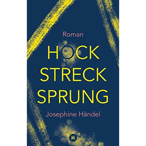 Josephine Händel – GEBRAUCHT Hockstrecksprung: Roman. Persönlichkeitsstörungen gibt es nicht… (grellgelb-bleigrau) – Preis vom 08.01.2024 05:55:10 h