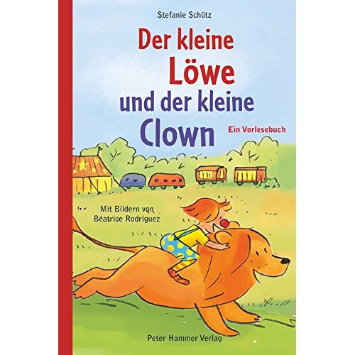 Stefanie Schütz – GEBRAUCHT Der kleine Löwe und der kleine Clown: Ein Vorlesebuch – Preis vom 07.01.2024 05:53:54 h