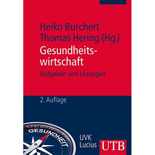 Heiko Burchert – GEBRAUCHT Gesundheitswirtschaft: Aufgaben und Lösungen (Gesundheit kompetent, Band 4107) – Preis vom 08.01.2024 05:55:10 h