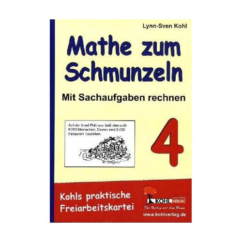 Lynn-Sven Kohl – GEBRAUCHT Mathe zum Schmunzeln – Sachaufgaben / 4. Schuljahr: Mit Sachaufgaben rechnen – Kohls praktische Freiarbeitskartei – Preis vom 04.01.2024 05:57:39 h