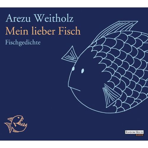 Arezu Weitholz – GEBRAUCHT Mein lieber Fisch: Fischgedichte – Preis vom 08.01.2024 05:55:10 h