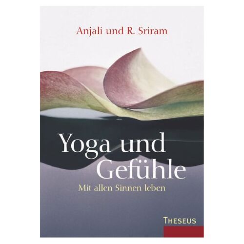 Gebraucht: Anajli Sriram - GEBRAUCHT Yoga und Gefühle: Mit allen Sinnen leben - Preis vom 16.08.2022 04:42:59 h