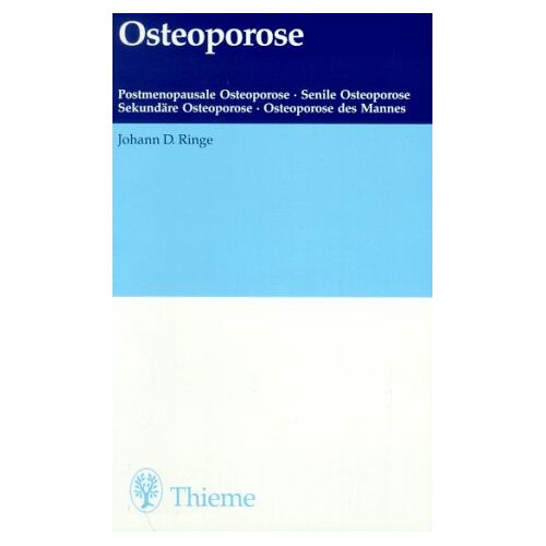 Ringe, Johann D. – GEBRAUCHT Osteoporose – Preis vom 08.01.2024 05:55:10 h