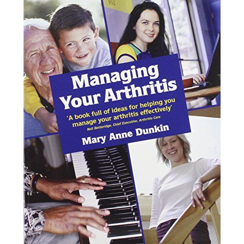 Dunkin, Mary Anne – GEBRAUCHT Dunkin, M: Managing Your Arthritis – Preis vom 08.01.2024 05:55:10 h